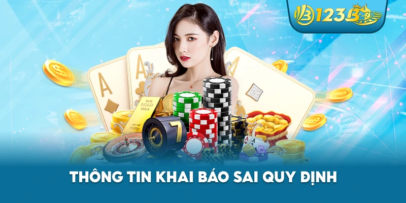 Thông tin khai báo sai quy định